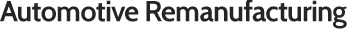Aftermarket Remanufacturing