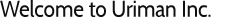 Welcome to Uriman Inc.